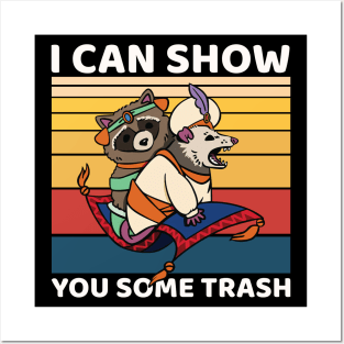 I Can Show You Some Trash Posters and Art